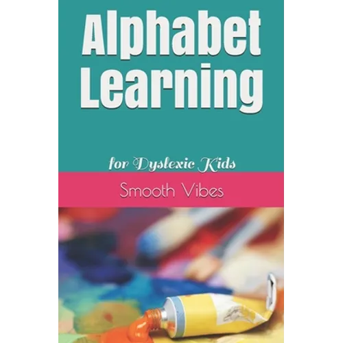 Alphabet Learning: for Dyslexic Kids