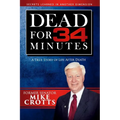 Dead for 34 Minutes: A True Story of Life After Death