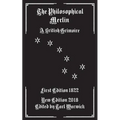 The Philosophical Merlin: A British Grimoire