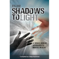 From Shadows To Light