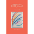 The energy-based realms: Volume 5: The energy-based realm of the natural beings