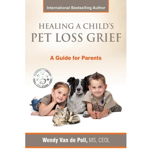Healing A Child's Pet Loss Grief: A Guide for Parents