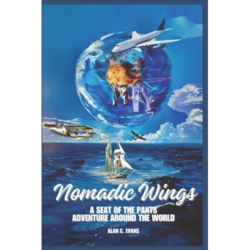 Nomadic Wings: By the seat of my pants.