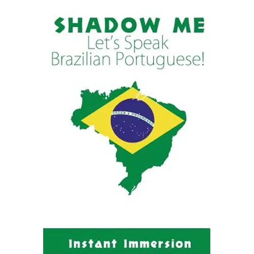 Shadow Me: Let's Speak Brazilian Portuguese!