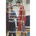 Generative AI Strategy and Implementation: Mastering Techniques and Advanced Applications
