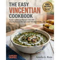 The Easy Vincentian Cookbook: Taste Caribbean Flavors with 100+ Uncomplicated Recipes and Vibrant Visuals
