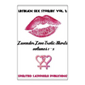 Lesbian Sex Stories Vol. 1: Lavender Love Erotic Shorts Volumes 1-5: Lesbian Sex Stories - Lesbian Erotica