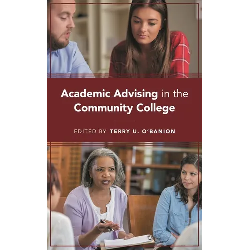 Academic Advising in the Community College
