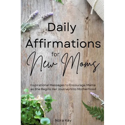 Daily Affirmations for New Moms