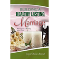 Building a Healthy Lasting Marriage