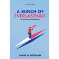 A Bunch of Everlastings, or Texts That Made History: A Volume of Sermons