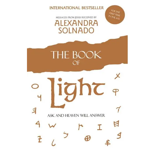 The Book of Light: Ask and Heaven Will Answer