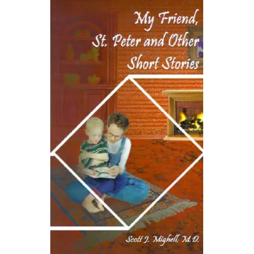 My Friend, St. Peter and Other Short Stories