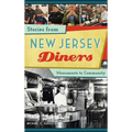 Stories from New Jersey Diners: Monuments to Community