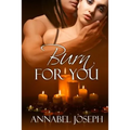 Burn For You
