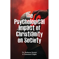 The Psychological Impact of Christianity on Society