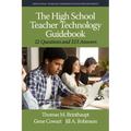The High School Teacher Technology Guidebook: 22 Questions and 313 Answers