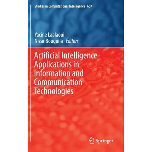 Artificial Intelligence Applications in Information and Communication Technologies