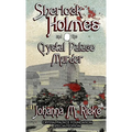 Sherlock Holmes and The Crystal Palace Murder