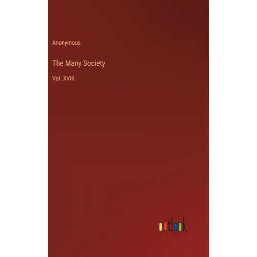 The Many Society: Vol. XVIII