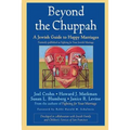 Beyond the Chuppah: A Jewish Guide to Happy Marriages