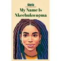 My Name Is Nkechukwuọma