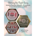 Stitching the Night Away Holiday Sweater Sampler Ornaments Cross Stitch Patterns (2021)