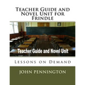 Teacher Guide and Novel Unit for Frindle: Lessons on Demand