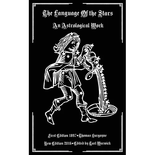 The Language of the Stars: An Astrological Work