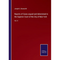 Reports of Cases argued and determined in the Superior Court of the City of New York: Vol. II