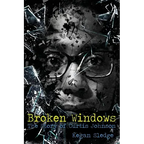 Broken Windows: The Story of Curtis Johnson