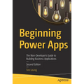 Beginning Power Apps: The Non-Developer's Guide to Building Business Applications