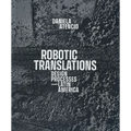 Robotic Translations: Design Processes. Latin America