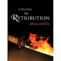 A Reason for Retribution