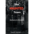 The Haunted Town: Demons In Elmdale