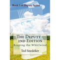The Deputy - 2nd Edition: Reaping the Whirlwind