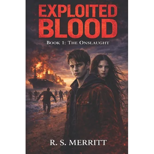 Exploited Blood: Book 1: The Onslaught