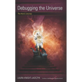 Debugging the Universe: The Hero's Journey