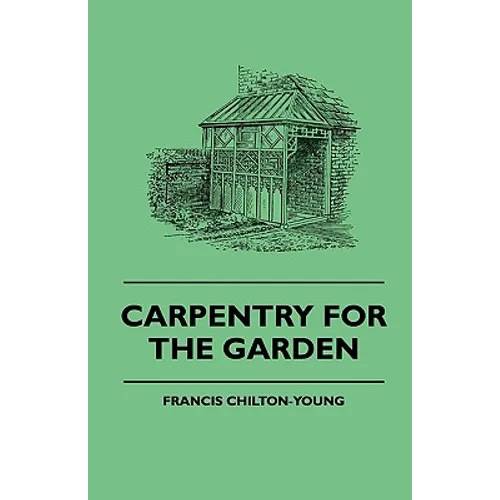 Carpentry For The Garden