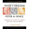 Leading in a Time of Change, Viewer's Workbook: What It Will Take to Lead Tomorrow (Video)