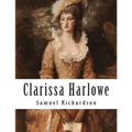 Clarissa Harlowe: Or The History Of A Young Lady