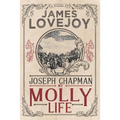 Joseph Chapman: My Molly Life
