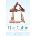 The Cabin: Building a Family-of-Affinity Office