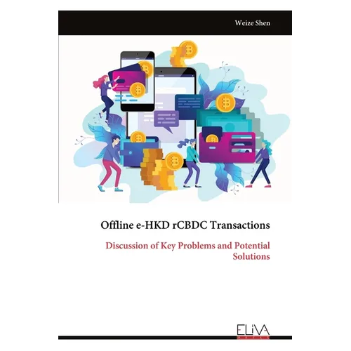 Offline e-HKD rCBDC Transactions: Discussion of Key Problems and Potential Solutions
