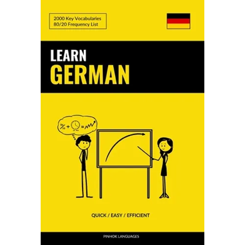 Learn German - Quick / Efficient / Simple: 2000 Key Vocabularies