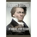 My Bondage and My Freedom