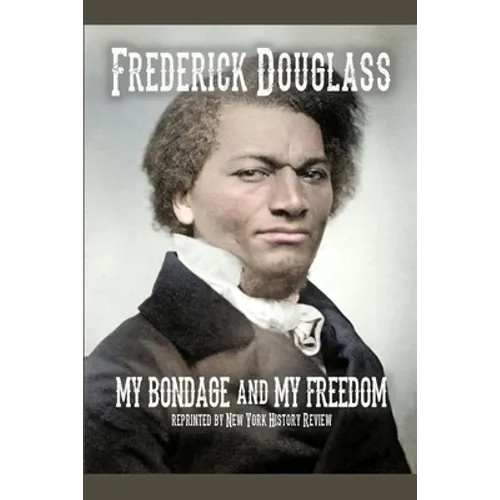 My Bondage and My Freedom