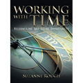 Working with Time: Recognising and Using Opportunity