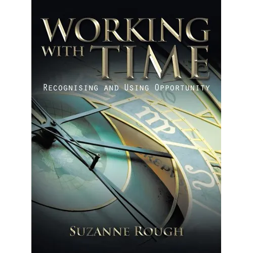 Working with Time: Recognising and Using Opportunity