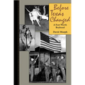 Before Texas Changed: A Fort Worth Boyhood